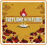 Flame in the Flood, The (Nintendo Switch)